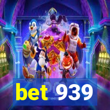 bet 939